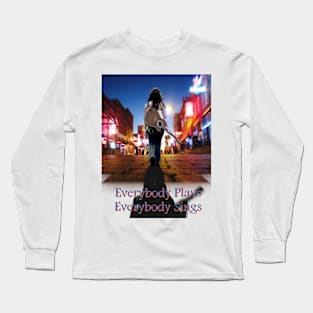 Everybody Plays Long Sleeve T-Shirt